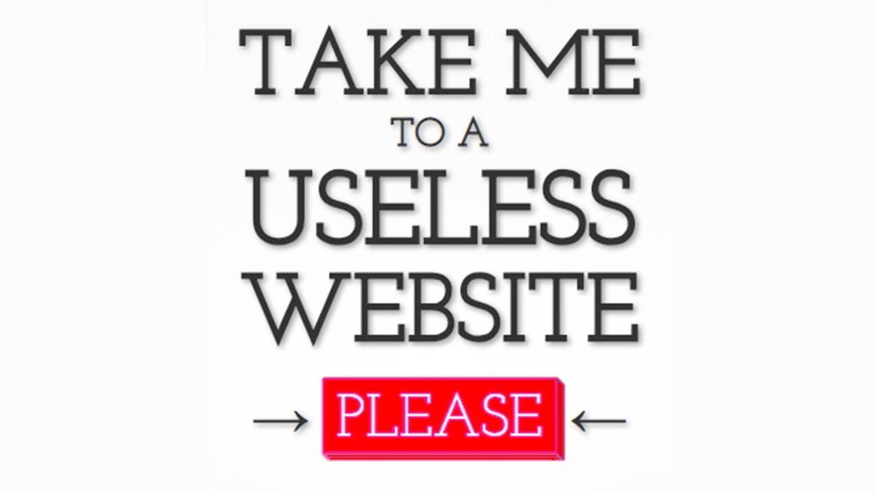 useless websites